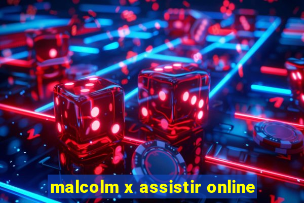 malcolm x assistir online